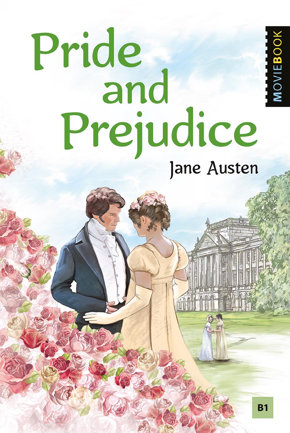 Остин Дж. (Jane Austen). Гордость и предубеждение (Pride and Prejudice). Книга для чтения на английском языке. Уровень В1. Серия "MovieBook"