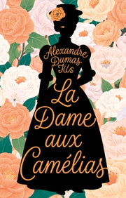 La Dame aux Camélias = Дама с камелиями