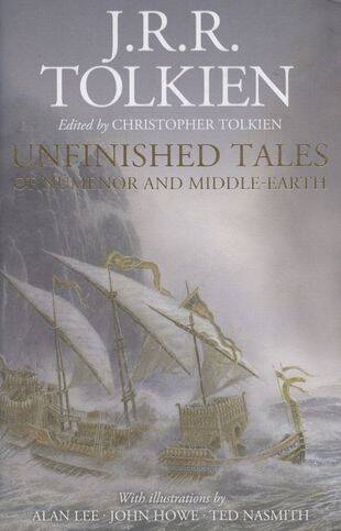 Unfinished tales of Numenor and Midlle Earth (J.R.R. Tolkien) Неоконченные предания Нуменора и Средиземья (Джон Р Р Толкин)/ Книги на английском языке