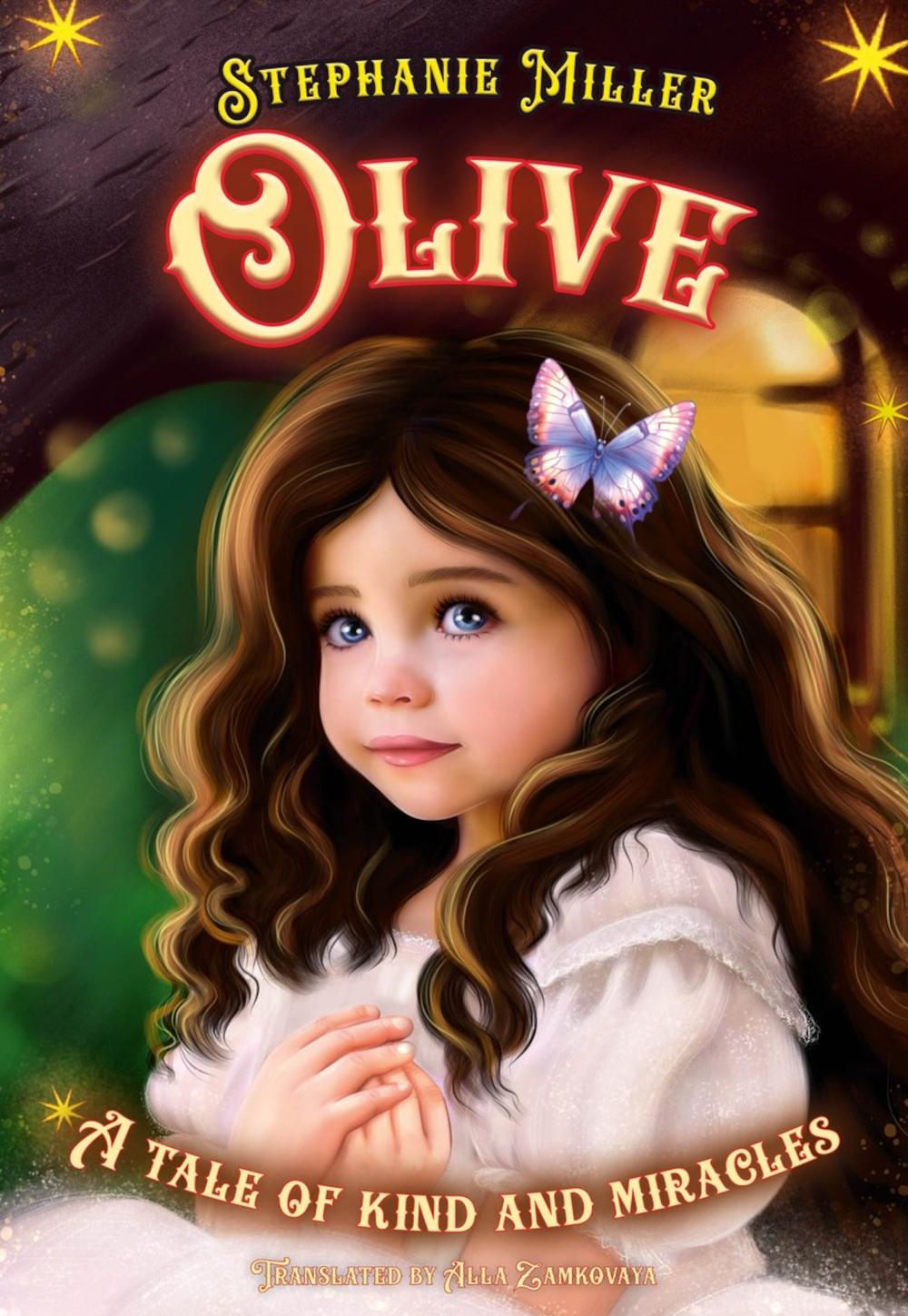 Olive. A tale of kind and miracles