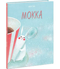 Мокка : [сказка] / текст и иллюстрации Сатоэ Тонэ ; пер. с итал. — М. : Нигма, 2018. — 24 с. : ил.