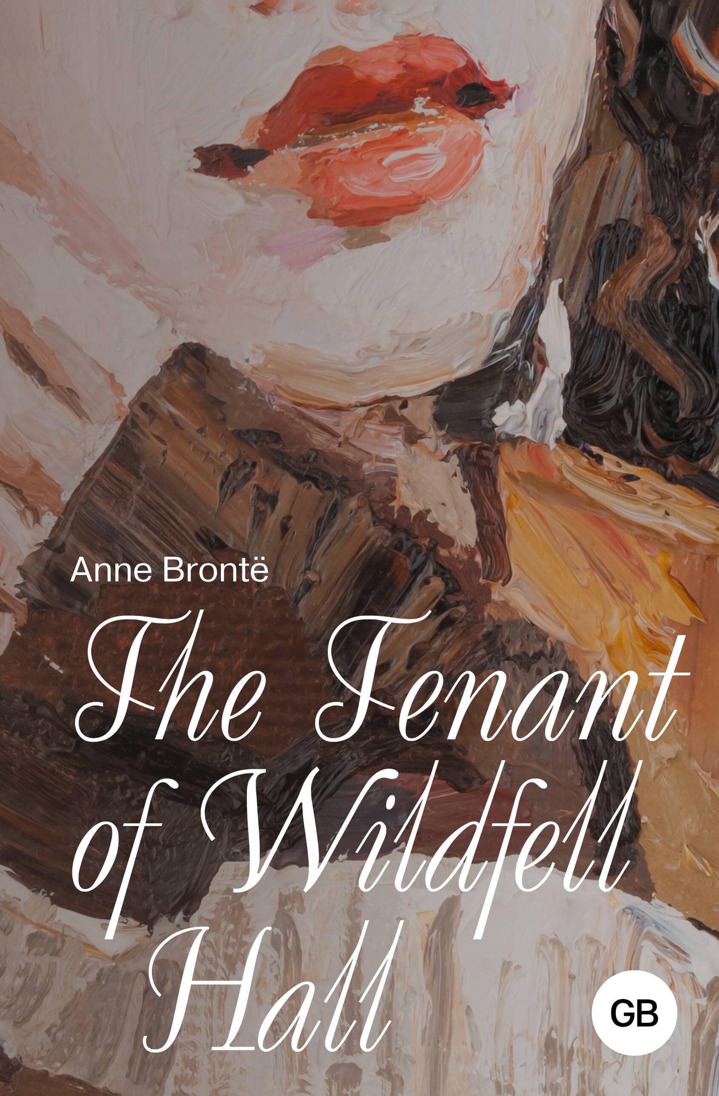 The Tenant of Wildfell Hall